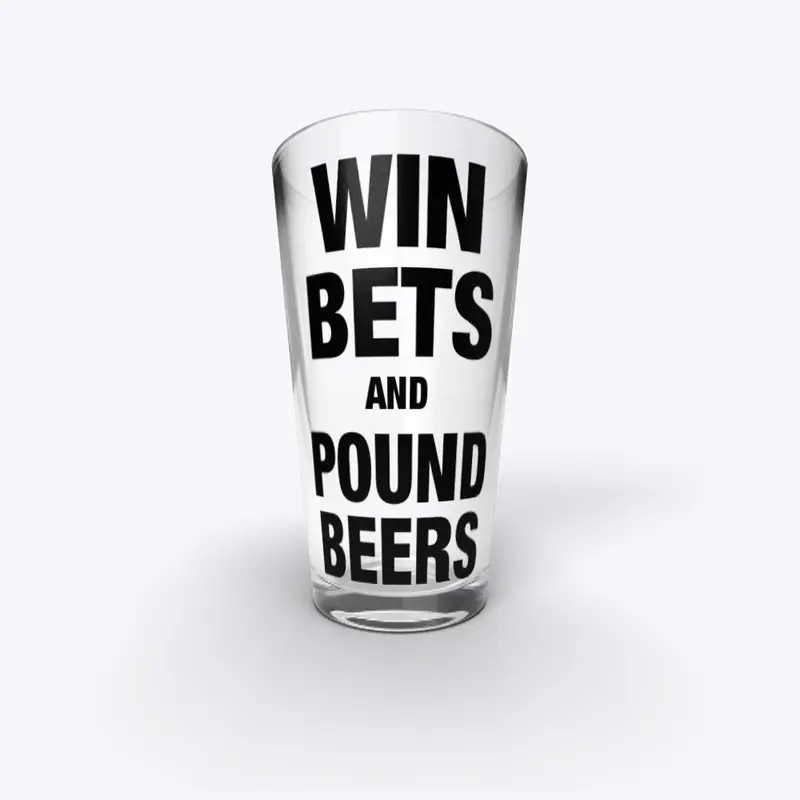 Win Bets and Pound Beers