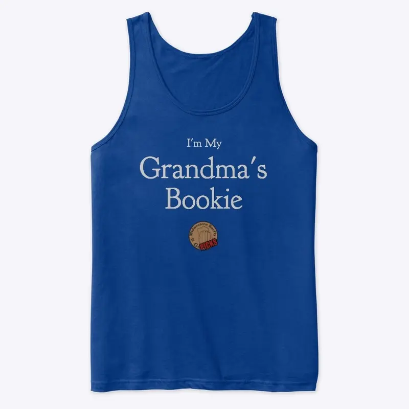 The "I'm My Grandma's Bookie" Collection