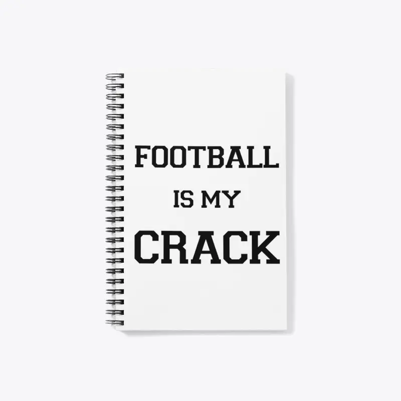 Football Is My Crack Collection