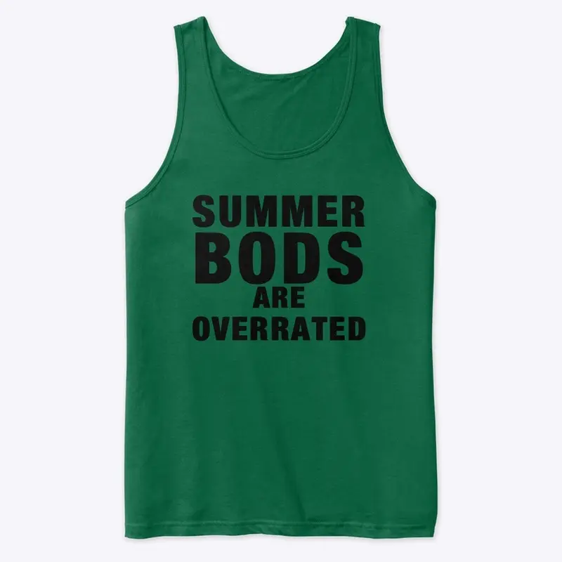 Summer Bods Are Overrated Collection