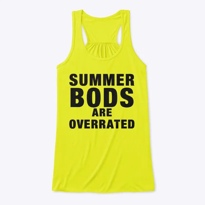 Summer Bods Are Overrated Collection